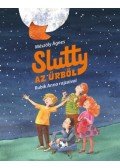 Mészöly Ágnes - Slutty az űrből