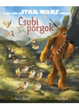 Kevin Shinick - Star Wars - Csubi és a porgok, null 2018 antikvár könyv