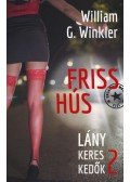 William G. Winkler - Friss hús - Lánykereskedők 2.