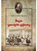 Dr. Kiss Áron - Magyar gyermekjáték-gyűjtemény