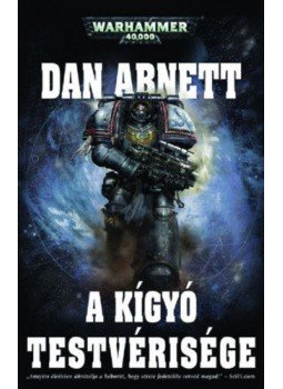Dan Abnett - A Kígyó Testvérisége Dan Abnett - A Kígyó Testvérisége, null 2018 antikvár könyv