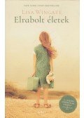 Lisa Wingate - Elrabolt életek