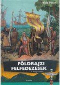 Vida Péter - Földrajzi felfedezések a világ körül