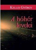 Kellei György - A hóhér levelei