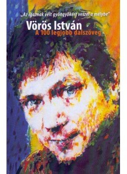 Vörös István - Vörös István - A 100 legjobb dalszöveg, null 2018 antikvár könyv