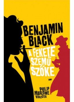 Benjamin Black - A fekete szemű szőke Benjamin Black - A fekete szemű szőke, 2018 antikvár könyv