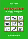Rácz János - Kutyaszótár - 410 kutyafajta nevének eredete és a fajták bemutatása