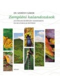 Dr. Szerényi Gábor - Zempléni kalandozások - Az Északi-Zemplén természeti és kulturális értékei