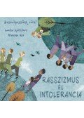 Louise Spilsbury, Hanane Kai - Beszélgessünk róla! - Rasszizmus és intolerancia