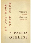 Péterfy Gergely, Péterfy - A pandaölelése - Kínai útinapló