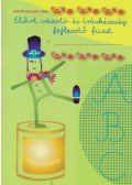 Nagyné Malicsek Ágnes - Előírt vázoló- és íráskészség-fejlesztő füzet