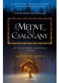 Katherine Arden - A medve és a csalogány