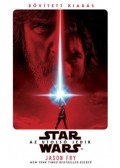 Jason Fry - Star Wars: Az utolsó Jedik