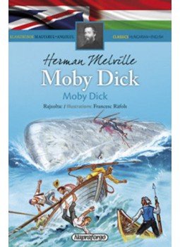 Herman Melville - Moby Dick - Klasszikusok magyarul-angolul Herman Melville - Moby Dick - Klasszikusok magyarul-angolul, null 2018 antikvár könyv