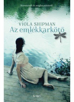 Viola Shipman - Az emlékkarkötő Viola Shipman - Az emlékkarkötő, null 2018 antikvár könyv