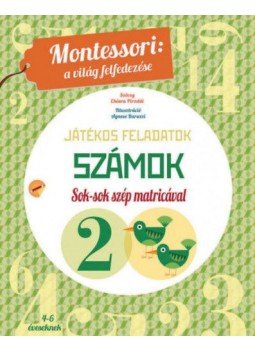 Chiara Piroddi - Számok - Játékos feladatok - Sok-sok szép matricával Chiara Piroddi - Számok - Játékos feladatok - Sok-sok szép matricával, null 2018 antikvár könyv