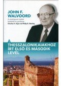John F. Walvoord - A Thesszalonikaiakhozírt első és második levél