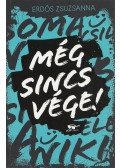 Erdős Zsuzsanna - Még sincs vége!