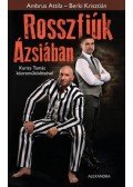 Berki Krisztián,Ambrus Attila,Karizs Tamás - Rosszfiúk Ázsiában