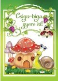 Bíró Imre (Szerk.) - Csiga-biga gyere ki!