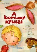 Margery Williams - A bársony nyuszi - avagy A játékok életre kelnek