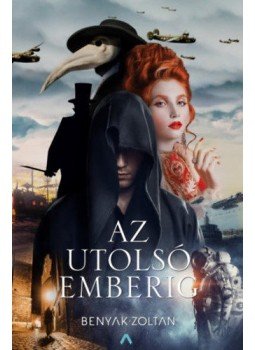 Benyák Zoltán - Az utolsó emberig Benyák Zoltán - Az utolsó emberig, Budapest 2018 antikvár könyv