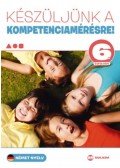 Martonné Lányi Anikó - Készüljünk a kompetenciamérésre! - Német nyelv 6. évfolyam