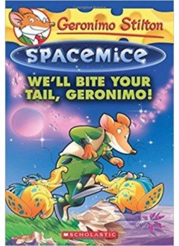 Geronimo Stilton - Space Mice-Well Bite Your Tail, Geronimo, null 2017 antikvár könyv