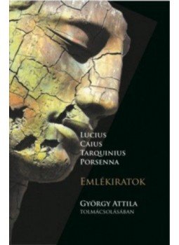 György Attila - Lucius Caius Tarquinius Porsenna - Emlékiratok, null 2018 antikvár könyv