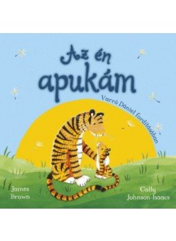 James Brown - Az én apukám James Brown - Az én apukám, null 2017 antikvár könyv