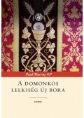Paul Murray OP - A domonkos lelkiség új bora