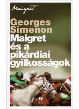 Georges Simenon - Maigret és a pikárdiai gyilkosságok,  2018 antikvár könyv