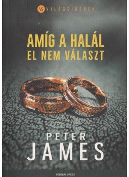 Peter James - Amíg a halál el nem választ Peter James - Amíg a halál el nem választ, Budapest 2018 antikvár könyv