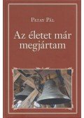 Patay Pál - Az életet már megjártam