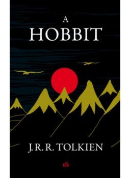 J. R. R. Tolkien - A hobbit J. R. R. Tolkien - A hobbit, Budapest 2018 antikvár könyv