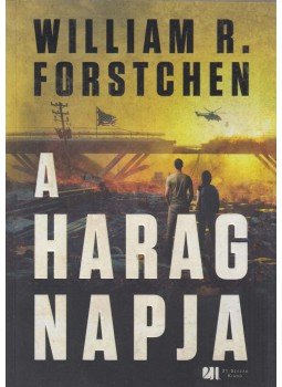 William R. Forstchen - A harag napja, Budapest 2018 antikvár könyv