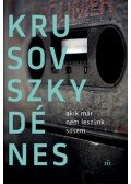 Krusovszky Dénes - Akik már nem leszünk sosem