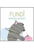Ambrus Izabella - Fundi kirándulni megy