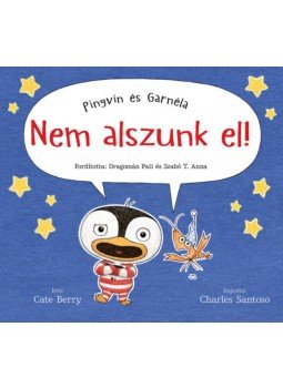 Berry, Cate - Nem alszunk el! - Pingvinés Garnéla Berry, Cate - Nem alszunk el! - Pingvinés Garnéla, null 2018 antikvár könyv