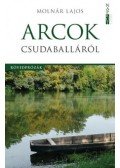 Molnár Lajos - Arcok Csudaballáról