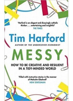 Tim Hardford - Messy - How to be creative and resilient in a tidy-minded world, null 2018 antikvár könyv