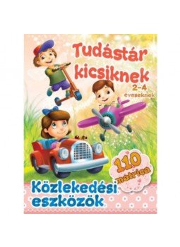  - Közlekedési eszközök - tudástár kicsiknek - 2-4 éveseknek, null 2018 antikvár könyv