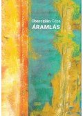 Oberczián Géza - Áramlás
