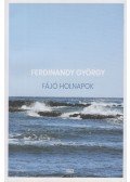 Ferdinandy György - Fájó holnapok - Rövidprózák