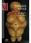 Forgács Attila - Az evés lélektana