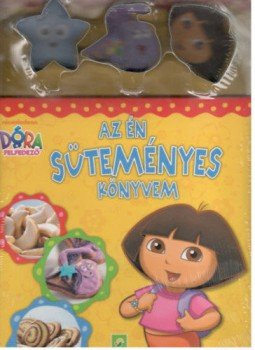  - Dóra a felfedező: Az én süteményes könyvem, null 2014 antikvár könyv