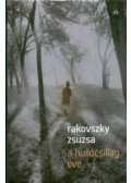 Rakovszky Zsuzsa - A hullócsillag éve