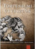  György Sándor ,Hajnáczky Tamás,Kanyó Ferenc - Történelmi útvesztők