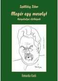 Szöllősy Tibor - Megér egy mosolyt - Kárpátaljai életképek