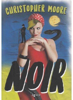 Christopher Moore - Noir Christopher Moore - Noir, 2018 antikvár könyv